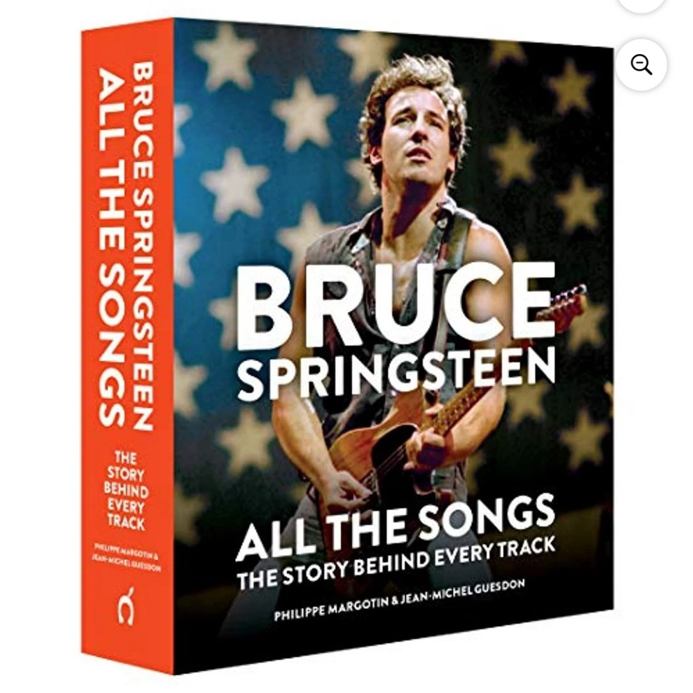 Bruce Springsteen: All the Songs: The Story Behind Every Track, (Hardcover)